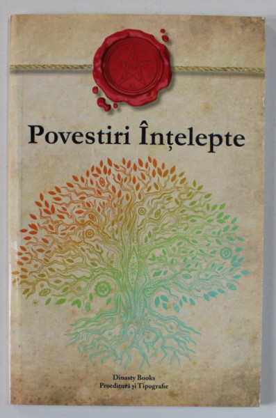 POVESTIRI INTELEPTE , editie ingrijita de NICOLAE CONSTANTINESCU , 2018