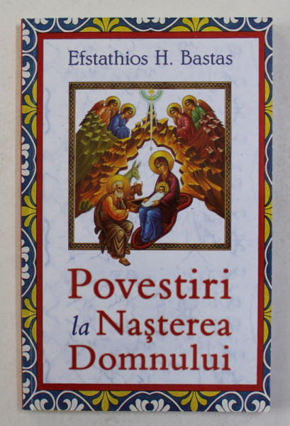 POVESTIRI LA NASTEREA DOMNULUI de EFSTATHIOS H. BASTAS , 2019