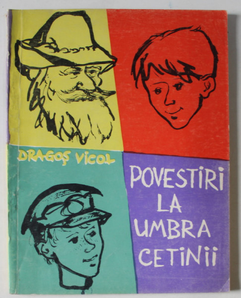 POVESTIRI LA UMBRA CETINII de DRAGOS VICOL , ilustratii de EUGEN MIHAESCU , 1961