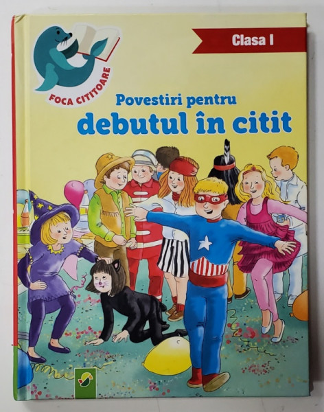POVESTIRI PENTRU DEBUTUL IN CITIT , CLASA I , ANII '2000