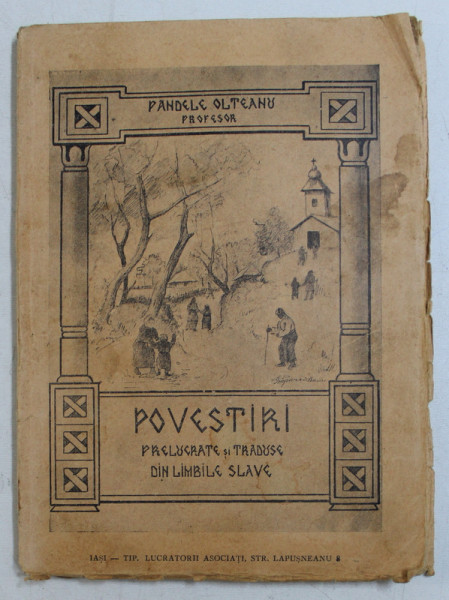 POVESTIRI PRELUCRATE SI TRADUSE DIN LIMBILE SLAVE de PANDELE OLTEANU , 1940