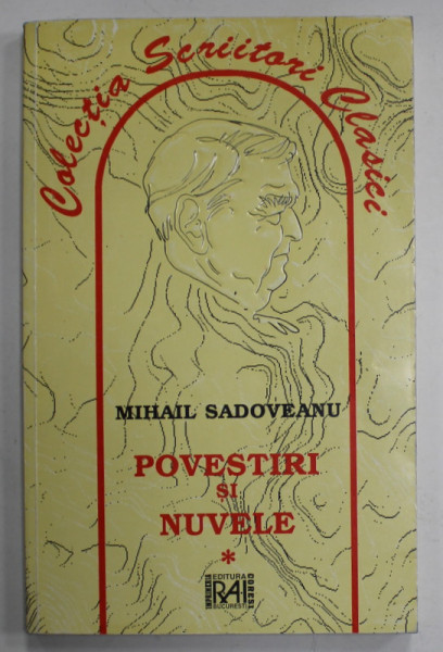 POVESTIRI SI NUVELE de MIHAIL SADOVEANU , ANII '90