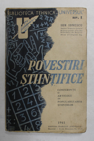 POVESTIRI STIINTIFICE - CONFERINTE SI ARTICOLE DE POPULARIZAREA STIINTELOR de ION IONESCU , 1941