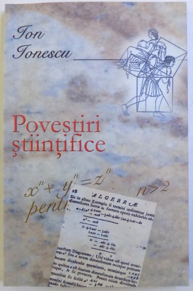 POVESTIRI STIINTIFICE  - CONFERINTE SI ARTICOLE DE POPULARIZAREA  STIINTELOR  de ION IONESCU , 2008