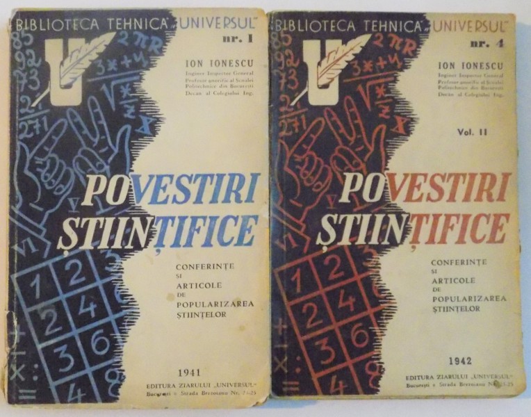 POVESTIRI STIINTIFICE, CONFERINTE SI ARTICOLE DE POPULARIZAREA STIINTELOR, VOL. I - II de ION IONESCU, 1941
