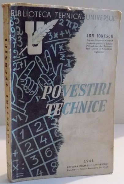 POVESTIRI TEHNICE de IOAN IONESCU ,VOL I ,  1944