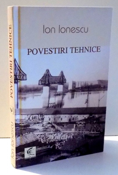 POVESTIRI TEHNICE de ION IONESCU , 2007