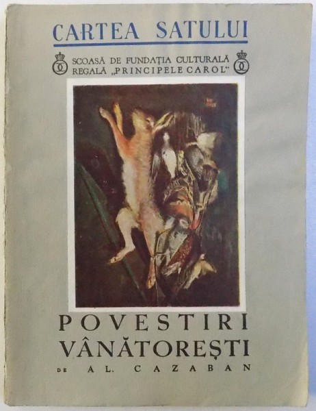 POVESTIRI VANATORESTI de AL.CAZABAN , 1939