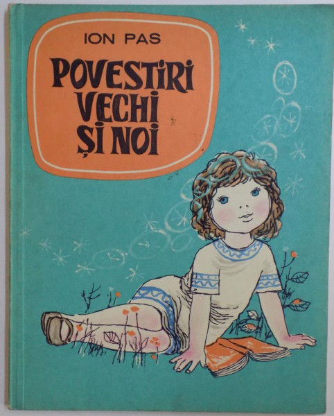 POVESTIRI  VECHI SI NOI de ION PAS , ilustratii de FLORIAN OBREJA , 1966
