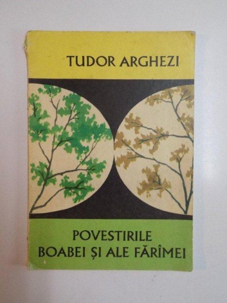 POVESTIRILE BOABEI SI ALE FARAMEI de TUDOR ARGHEZI , 1974