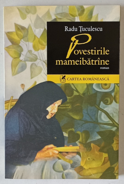POVESTIRILE MAMEIBATRANE , roman de RADU TUCULESCU , 2006