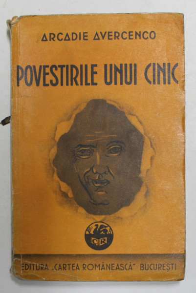 POVESTIRILE UNUI CINIC de ARCADIE AVERCENCO , 1937