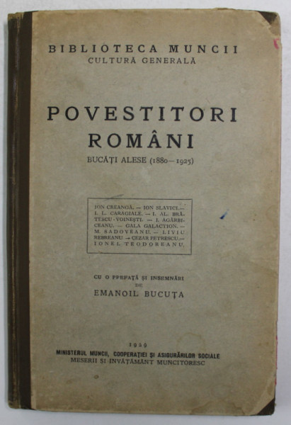 POVESTITORI ROMANI - BUCATI ALESE 1880 - 1925 , cu o prefata de EMANOIL BUCUTA , 1929