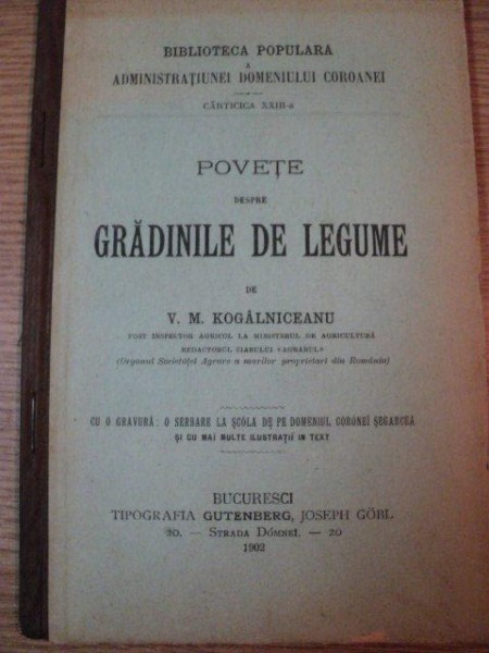 POVETE DESPRE GRADINILE DE LEGUME de V.M. KOGALNICEANU, BUC. 1902