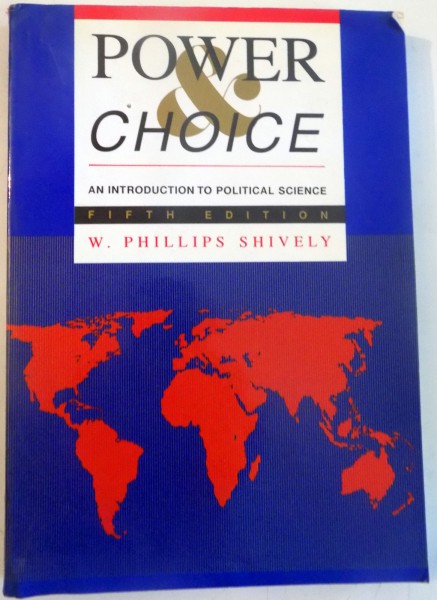 POWER CHOICE by W. PHILLIPS SHIVELY , 1997