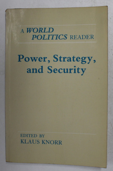 POWER , STRATEGY AND SECURITY - A WORLD POLITICS READER , edited by KLAUS KNORR , 1983