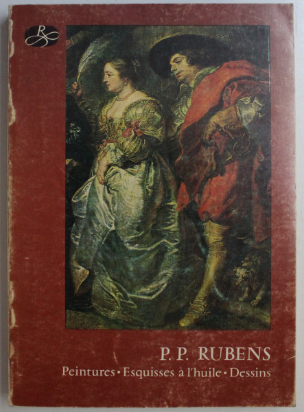 P.P. RUBENS - PEINTURES , ESQUISSES A L 'HUILE , DESSINS , EXPOSITION ANVERS , 29 JUIN  - 30 SEPTEMBRE , 1977