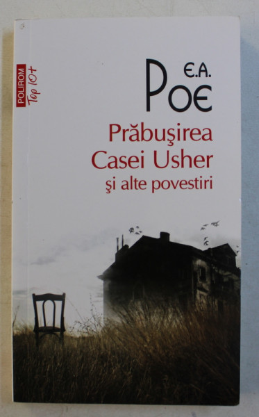 PRABUSIREA CASEI USHER SI ALTE POVESTIRI de E.A. POE , 2018