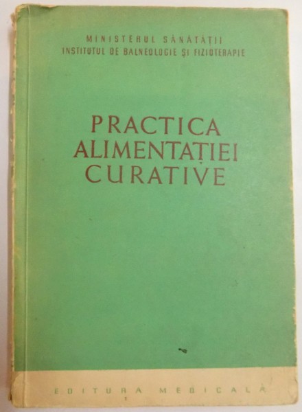 PRACTICA ALIMENTATIEI CURATIVE , 1955