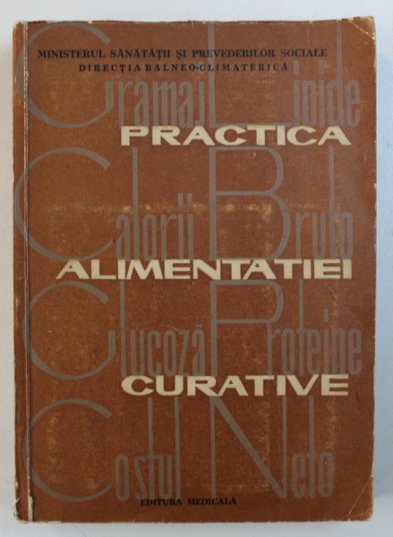 PRACTICA ALIMENTATIEI CURATIVE de SDROBICI DAN , HILDE KLIMPEL 1964