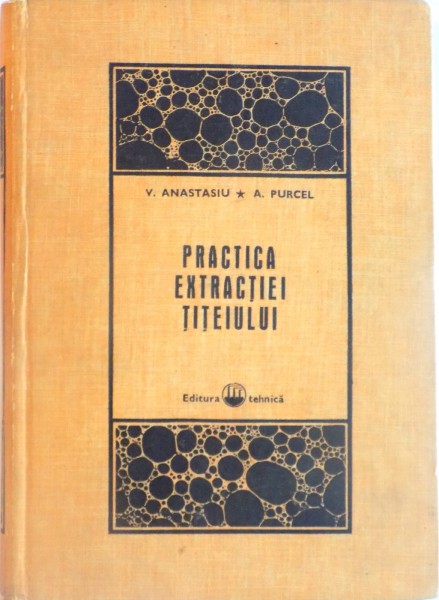 PRACTICA EXTRACTIEI TITEIULUI de VASILE ANASSTASIU, ATANASIE PURCEL, 1971