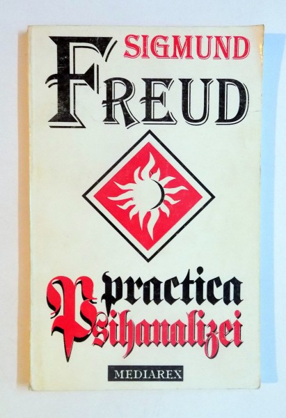 PRACTICA PSIHANALIZEI de SIGMUND FREUD , 1996