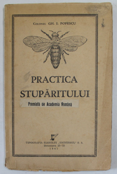 PRACTICA STUPARITULUI de COLONEL GH. I. POPESCU , 1941, PREZINTA URME DE UZURA SI PETE