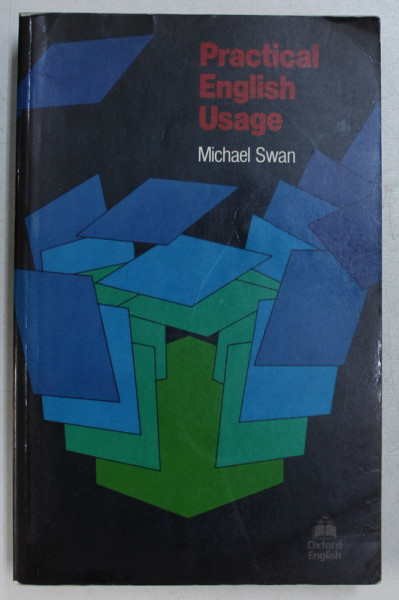 PRACTICAL ENGLISH USAGE by MICHAEL SWAN , 1980