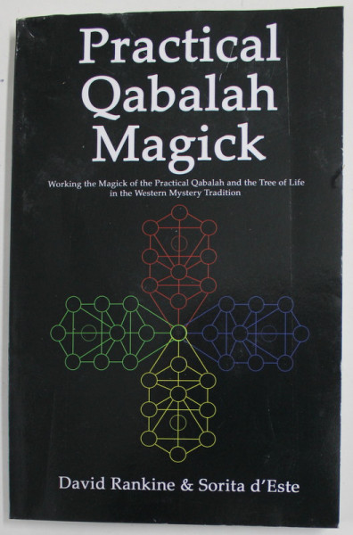PRACTICAL QABALAH  MAGICK by DAVID RANKINE and SORITA D 'ESTE , 2009