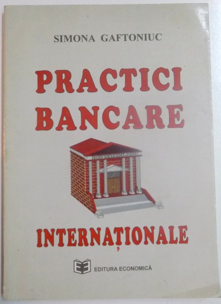 PRACTICI BANCARE INTERNATIONALE de SIMONA GAFTONIUC , 1995