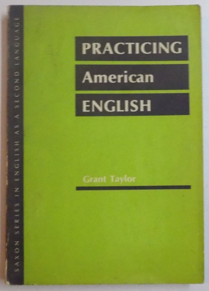 PRACTICING AMERICAN ENGLISH by GRANT TAYLOR , 1960