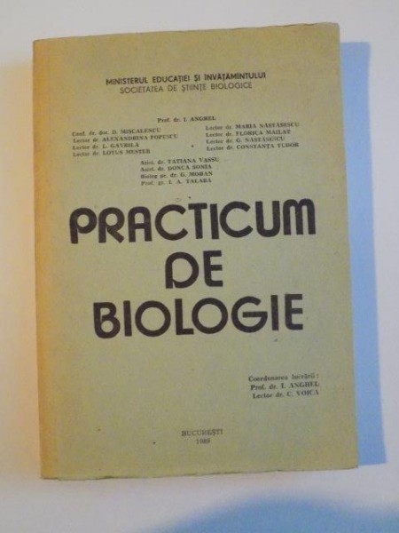 PRACTICUM DE BIOLOGIE , II. BIOLOGIE ANIMALA de I.ANGHEL....I.A. TALABA 1989