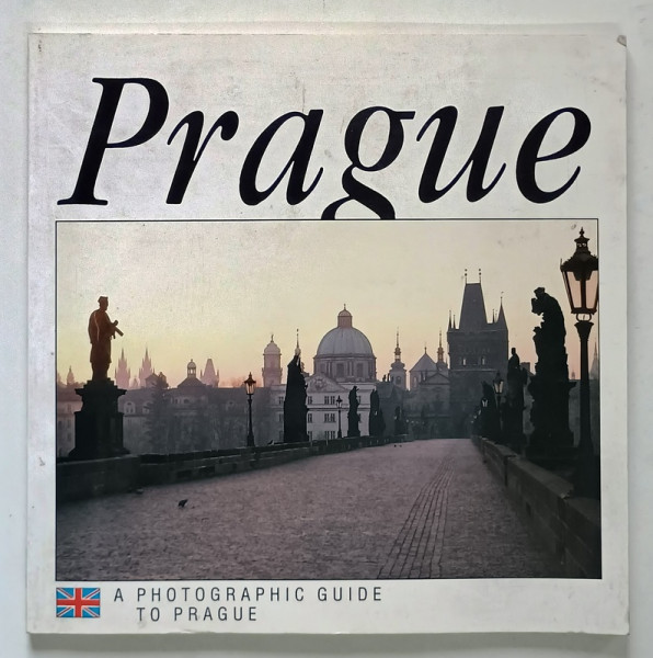 PRAGUE , A PHOTOGRAPHIC GUIDE TO PRAGUE , 1992