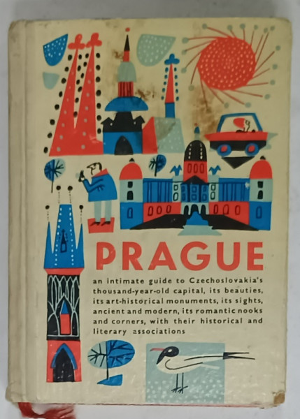 PRAGUE , AN INTIMATE GUIDE ..by ALOIS SVOBODA , 1968