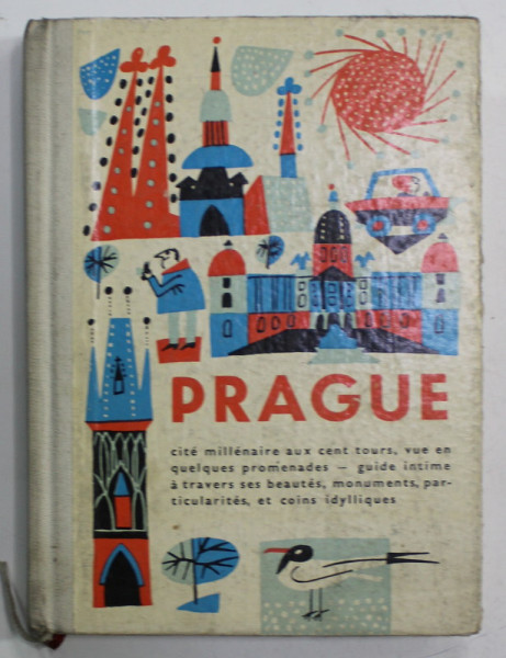 PRAGUE , CITE MILLENAIRE AUX CENT YOURS ...par ALOIS SVOBODA , 1969
