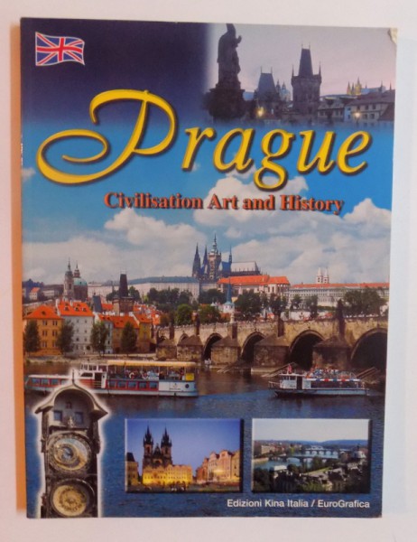 PRAGUE - CIVILISATION , ART AND HISTORY