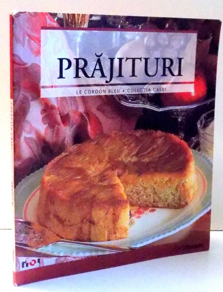 PRAJITURI, LE CORDON BLEU de ADRIAN SORIN GEORGESCU , 2009