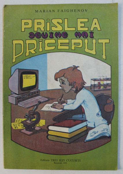 PRASLEA DEVINE MAI PRICEPUT , text si desene de MARIAN FAIGHENOV , 1992