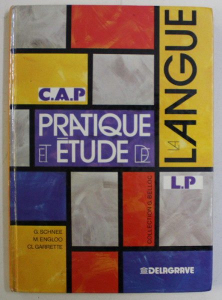 PRATIQUE ET ETUDE DE LA LANGUE by COLECTIV , 1986