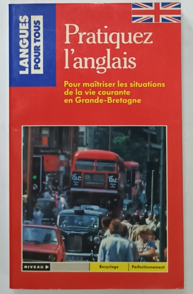 PRATIQUEZ  L 'ANGLAIS BRITANNIQUE,  1986