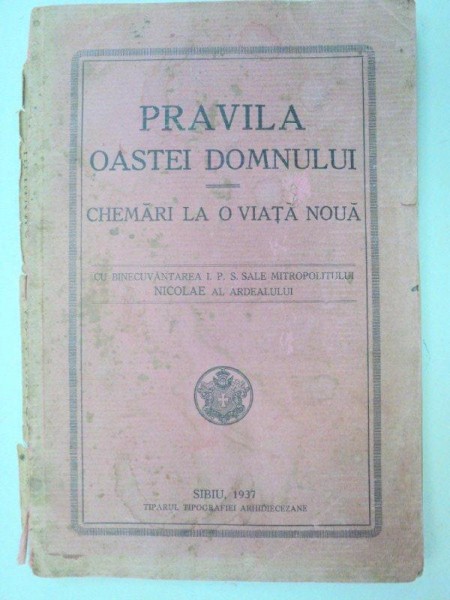 PRAVILA OASTEI DOMNULUI  1937-MITROPOLITUL NICOLAE AL ARDEALULUI