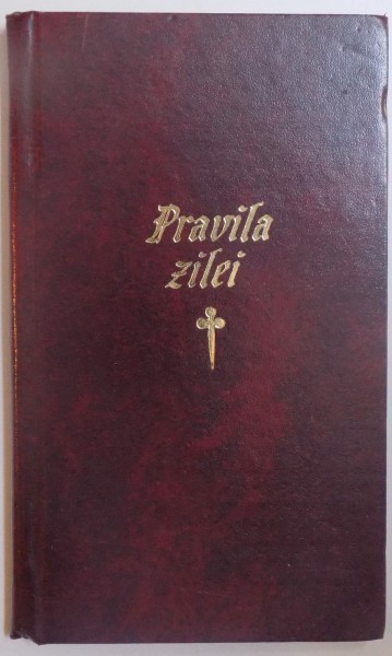 PRAVILA ZILEI SAU CUM AR TREBUI SA NE RUGAM IN FIECARE ZI, 1999