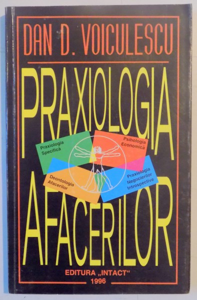 PRAXIOLOGIA AFACERILOR de DAN D. VOICULESCU , 1996