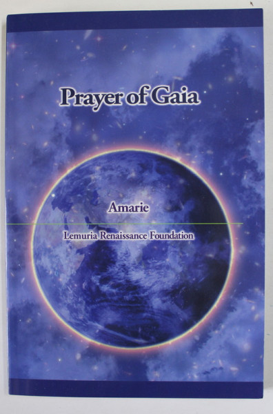 PRAYER OF GAIA by AMARIE  , 2012