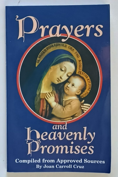 PRAYERS AND HEAVENLY PROMISES by JOAN CARROLL CRUZ , 1990