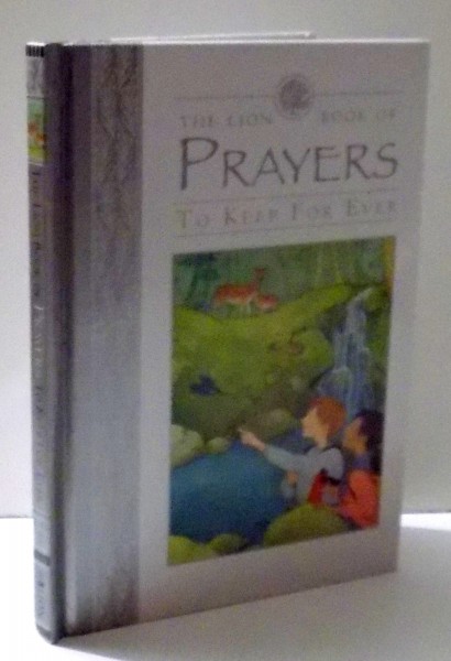 PRAYERS TO KEEP FOR EVER by LOIS ROCK , ILUSTRATII DE SOPHIE ALLSOPP , 2016