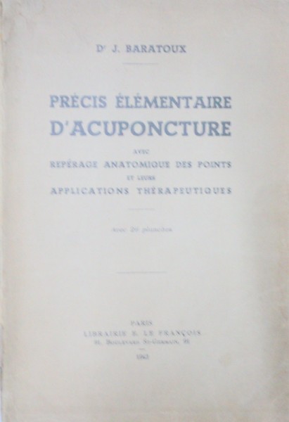 PRÉCIS ÉLÉMENTAÍRE D'ACUPONCTURE-I. BARATOUX  1942