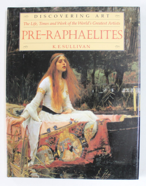 PRE - RAPHAELITES by K.E. SULLIVAN , 1996