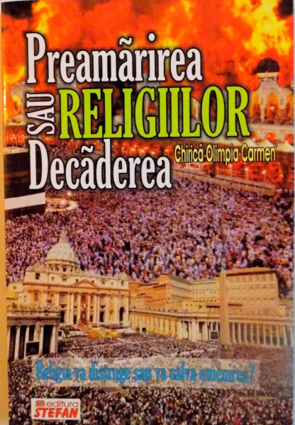 PREAMARIREA SAU DECADEREA RELIGIILOR de CHIRICA OLIMPIA CARMEN, 2012