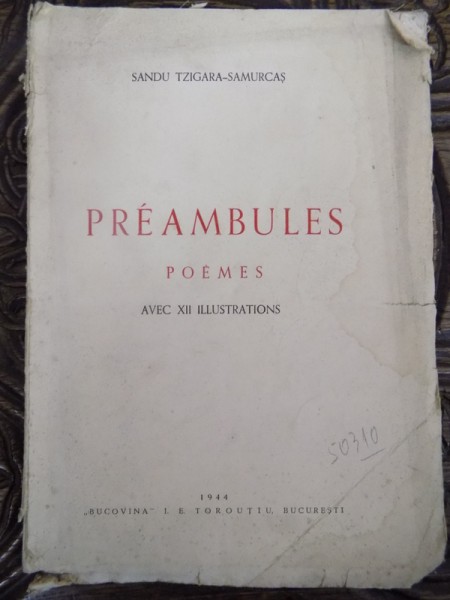 PREAMBULES POEMES de SANDU TZIGARA SAMURCAS, BUC. 1944 *CU DEDICATIE